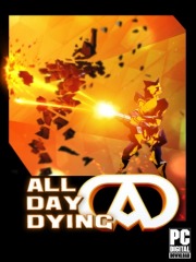 All Day Dying