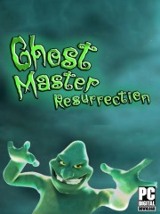 Ghost Master: Resurrection