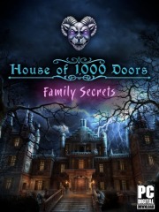 House of 1000 Doors: Family Secrets