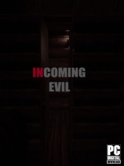 Incoming Evil