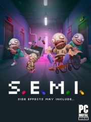 S.E.M.I. � Side Effects May Include