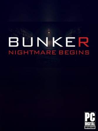 Bunker - Nightmare Begins ������� ���������