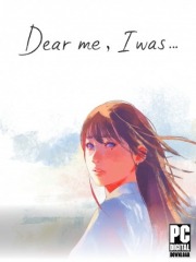 Dear me, I was
