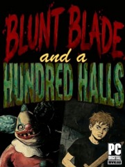 Blunt Blade and a Hundred Halls