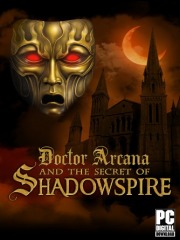 Doctor Arcana and The Secret of Shadowspire