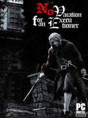 No Vacation for an Executioner