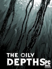 The Oily Depths