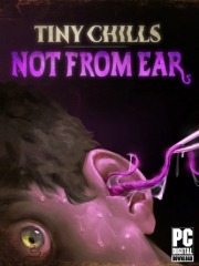 Tiny Chills - Not From Ear