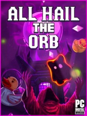 All Hail the Orb