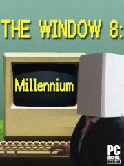 The Window 8:Millennium