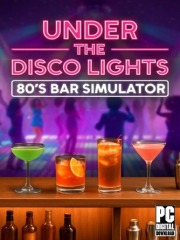 Under the Disco Lights - 80's Bar Simulator