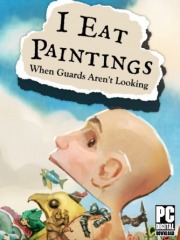 I Eat Paintings When Guards Aren't Looking