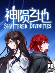 Shattered Divinities