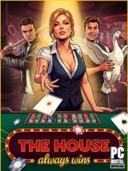 The House Always Wins