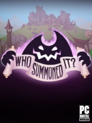 Who Summoned It?