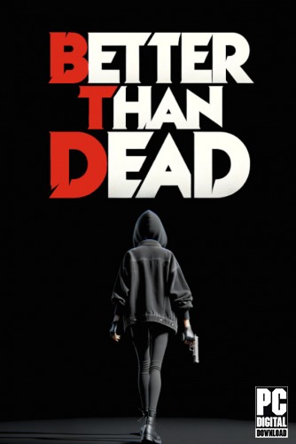 Better Than Dead ������� ���������