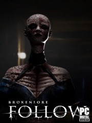 BrokenLore: FOLLOW