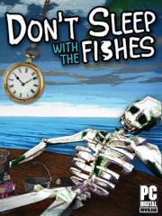 Don't Sleep With The Fishes