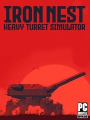 IRON NEST: Heavy Turret Simulator