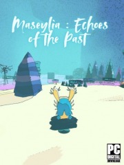 Maseylia : Echoes of the Past