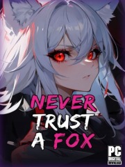 Never Trust a Fox