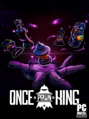 Once a Pawn a King