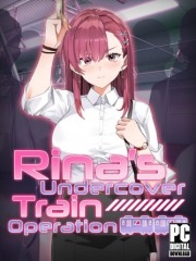 Rina's Undercover Train Operation