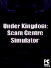 Scam Center Simulator: UnderKingdom