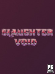 Slaughter Void