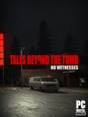 Tales Beyond The Tomb - No Witnesses