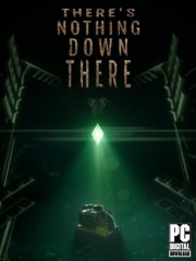 There's Nothing Down There