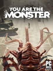 YOU ARE THE MONSTER