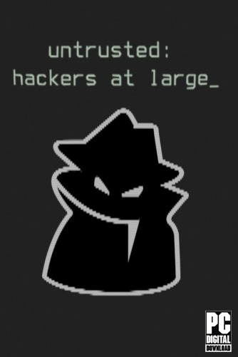 Untrusted: hackers at large ������� ���������