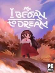 As I Began to Dream