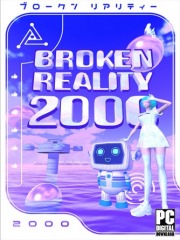 Broken Reality 2000