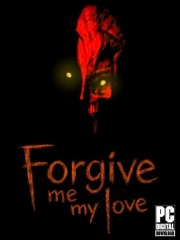 Forgive Me My Love