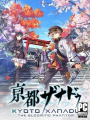 KYOTO XANADU -the Blooming Phantom