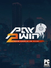 Pay 2 Win: The World is Mine