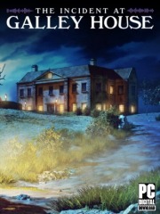 The Incident at Galley House