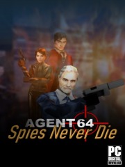 Agent 64: Spies Never Die