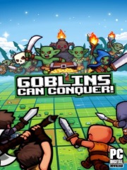 Goblins Can Conquer