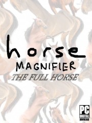 Horse Magnifier: The Full Horse