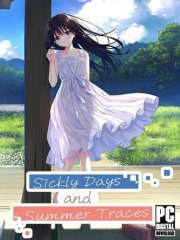 Sickly Days and Summer Traces
