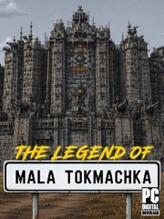 The Legend of Mala Tokmachka