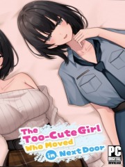 The Too-Cute Girl Who Moved in Next Door