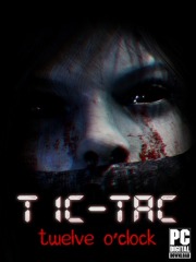 TIC-TAC: Twelve o'clock