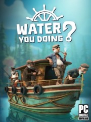 Water You Doing?