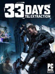 33 Days till Extraction