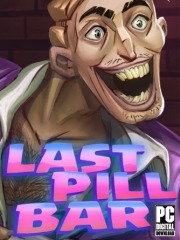 [Bober Bros] Last Pill Bar