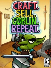 Craft. Sell. Goblin. Repeat